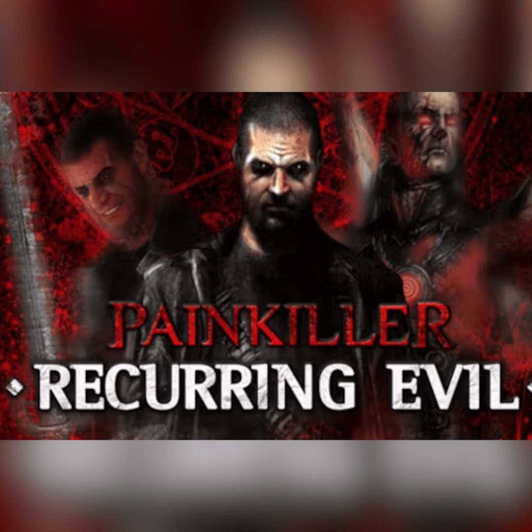 PainkillerRecurringEvil